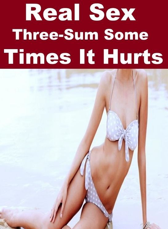 xxx:	Women and others Nudes Exhibitionism Real Sex Three-Sum Some Times It Hurts ( sex, porn, fetish, bondage, oral, anal, ebony, hentai, domination, erotic photography, erotic sex stories, adult, xxx, shemale, voyeur, erotic, blowjob )