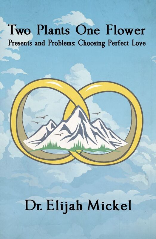 Two Plants One Flower: Presents and Problems: Choosing Perfect Love