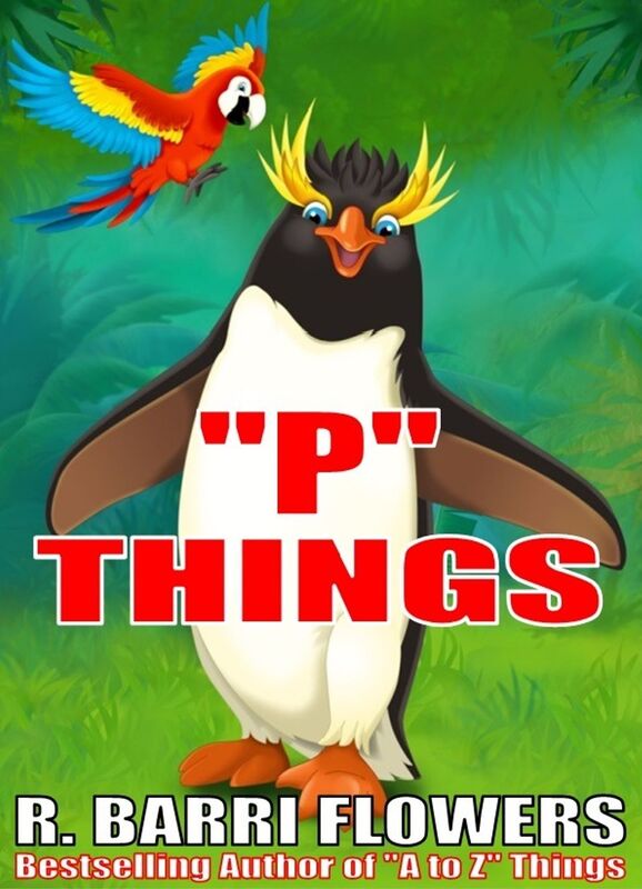 "P" Things (A Children's Picture Book) (A to Z Things Series, Book 16)
