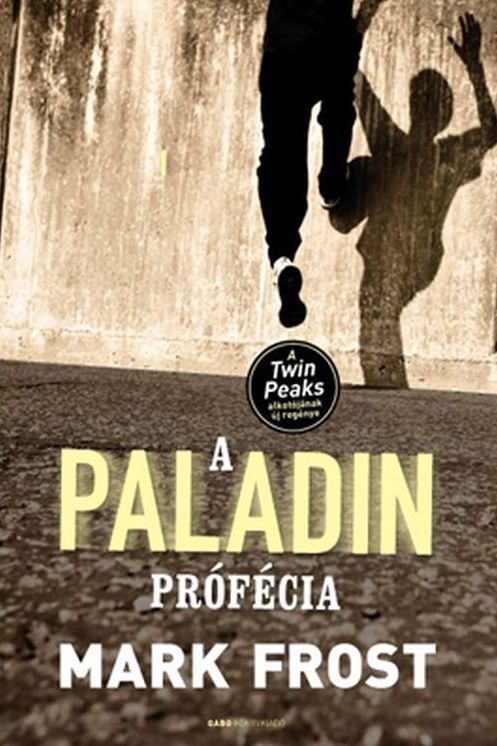 A Paladin profecia