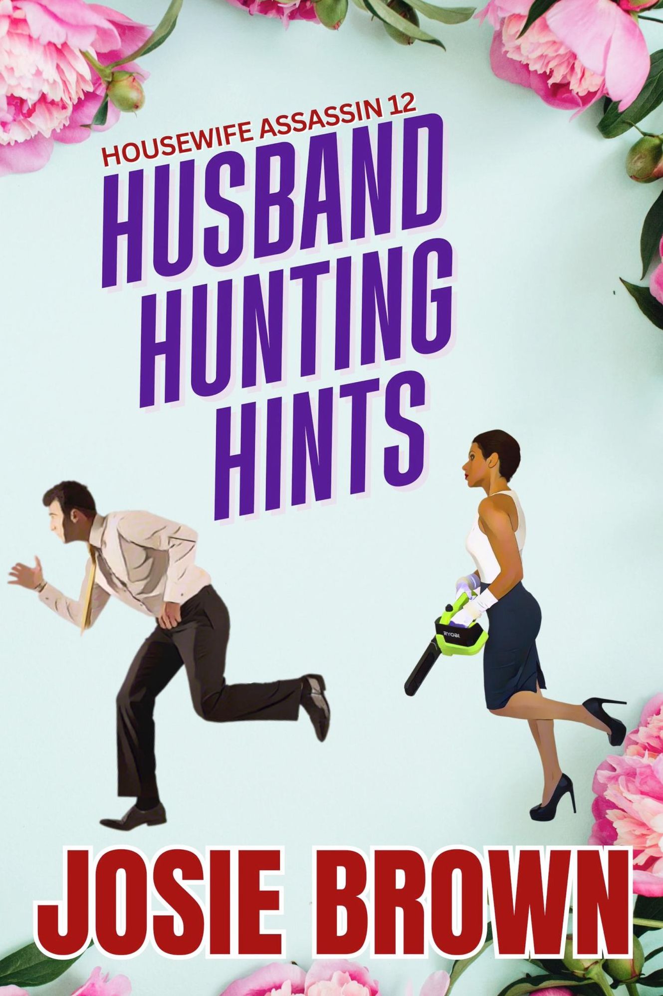 The Housewife Assassin's Husband Hunting Hints (Book 12 - The Housewife Assassin Series)