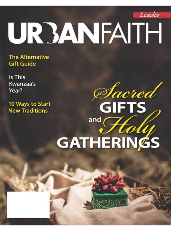 Urban Faith Teacher: Sacred Gifts and Holy Gatherings