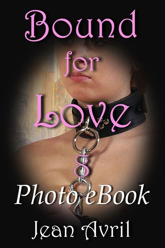 Bound for Love, No. 8 (Uncensored Photo-eBook)
