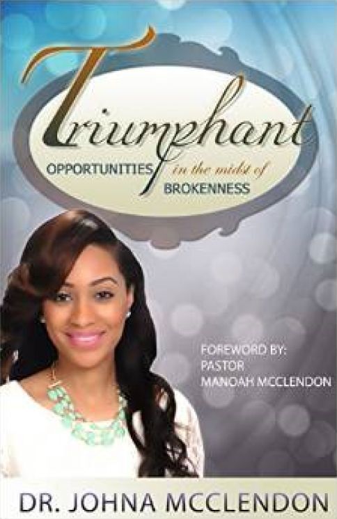 Triumphant: Opportunities in the Midst of Brokenness