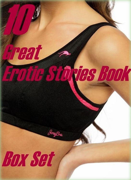 Stories : 10 Great Erotic Stories Book Box Set Extreme Erotic : 10 Best Extreme Erotic XXX Erotic Stories Book Merge ( sex, porn, fetish, bondage, oral, anal, ebony,domination,erotic sex stories, adult, xxx, shemale, voyeur, erotic, blowjob )