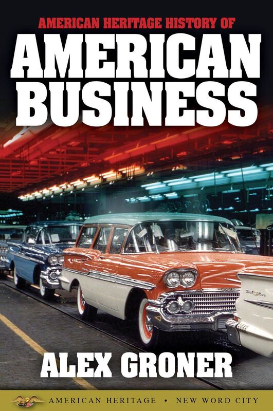 American Heritage History of American Business