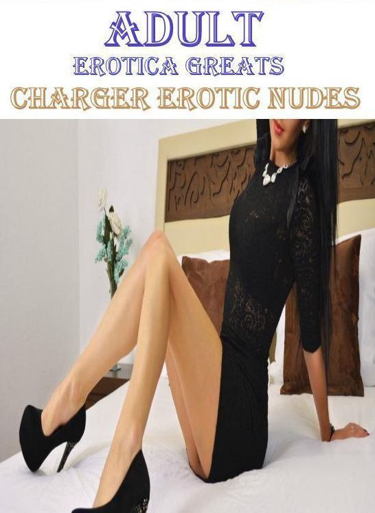 Adult: Erotica Greats Charger Erotic Nudes ( Erotic Photography Lesbian, She-male, Gay, Fetish, Bondage, Sex, Erotic, Erotica, Hentai, Nude )