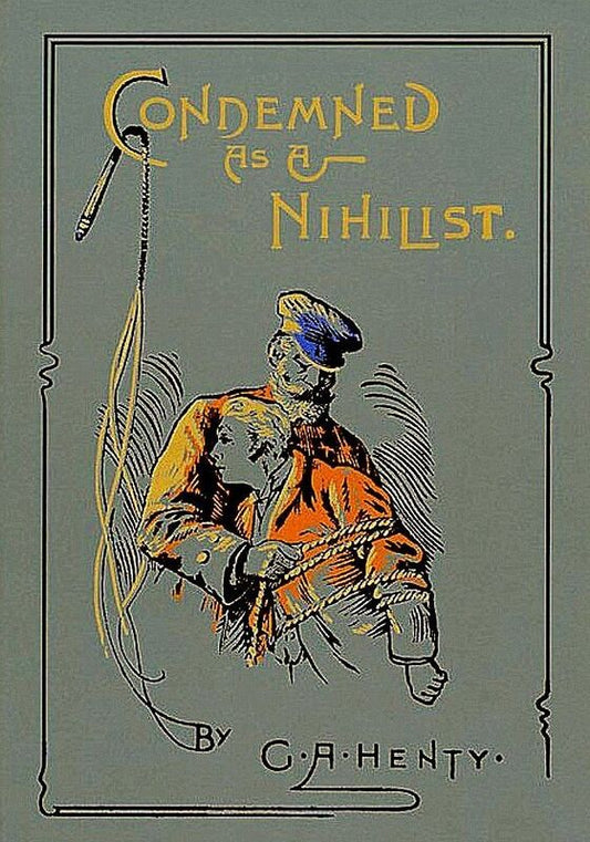 Condemned as a Nihlist