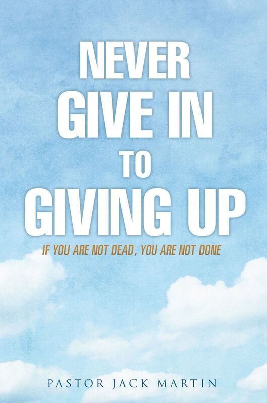 NEVER GIVE IN TO GIVING UP