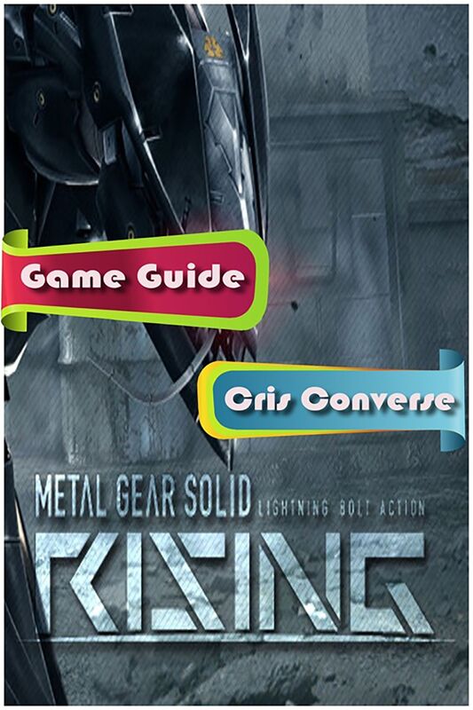 Metal Gear Solid Rising: Lightning Bolt Action Game Guide
