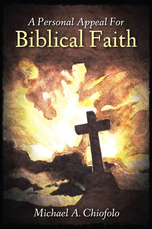 A Personal Appeal for Biblical Faith