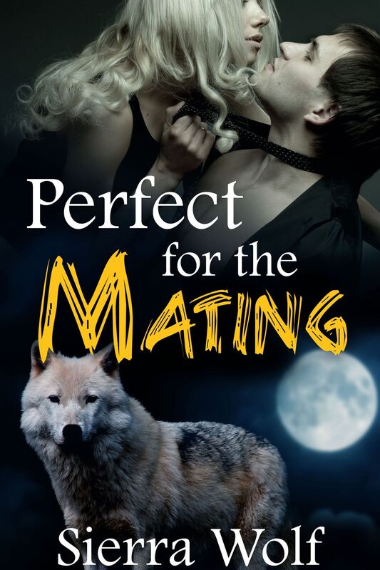 Perfect For The Mating (BBW Paranormal Werewolf Shapeshifter Alpha Male Erotica)