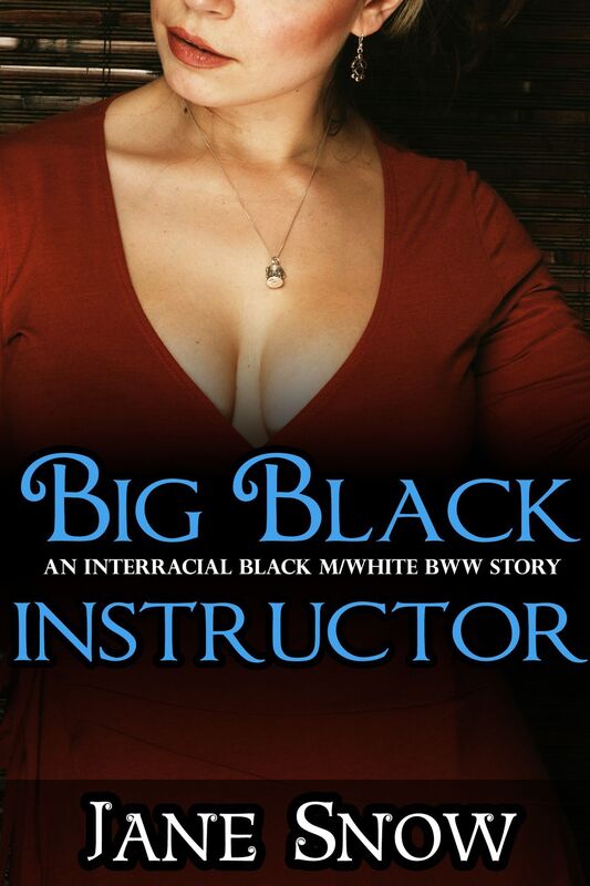 Big Black Instructor (Interracial Black M / White BBW Story)