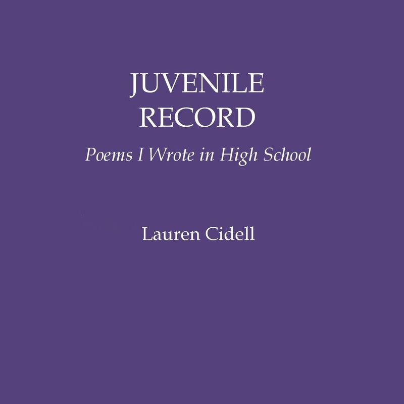 Juvenile Record--Poems I Wrote in High School