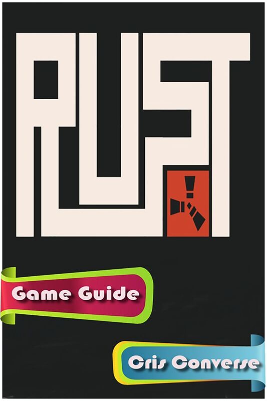 Rust Game Guide