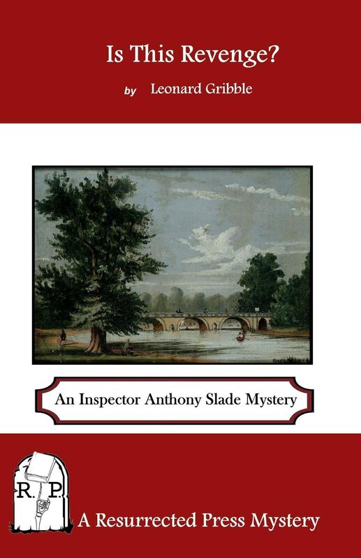 Is This Revenge?: An Inspector Anthony Slade Mystery