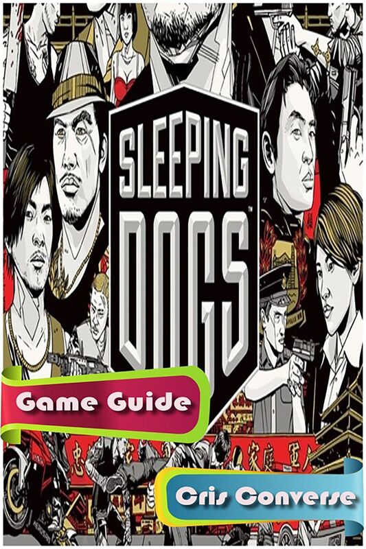 Sleeping Dogs Game Guide