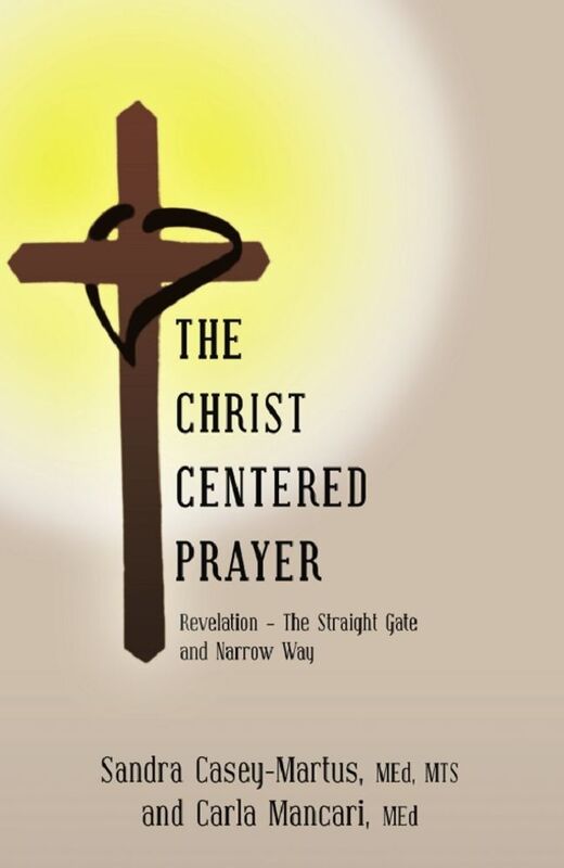 The Christ Centered Prayer: Revelation - The Straight Gate and Narrow Way