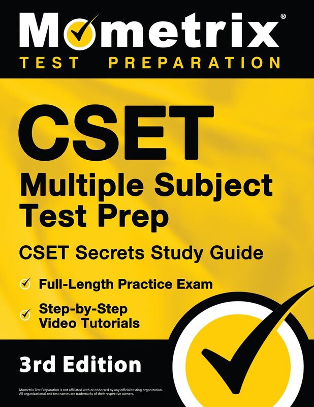 CSET Multiple Subjects Exam Secrets Study Guide: CSET Test Review for the California Subject Examinations for Teachers