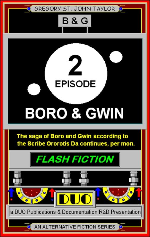 Boro & Gwin, Episode 2