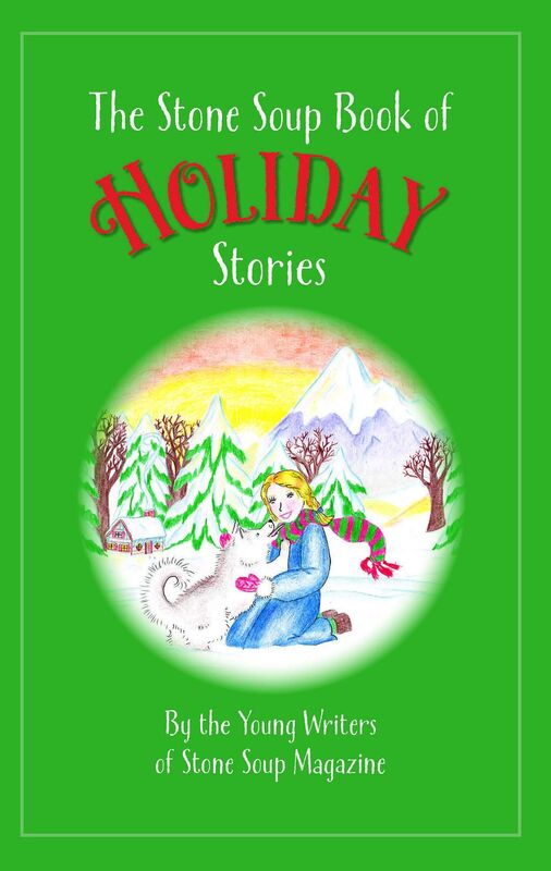 The Stone Soup Book of Holiday Stories