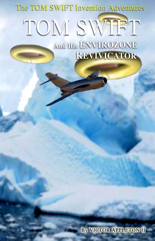 1 TOM SWIFT and His EnvirOzone Revivicator