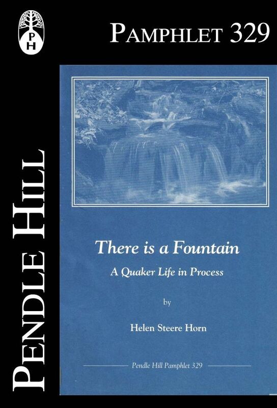 There is a Fountain: A Quaker Life in Progress