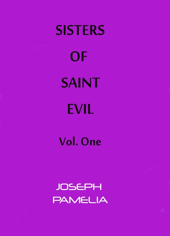 THE SISTERS OF ST. EVIL "Beware the sins of the Cloth"