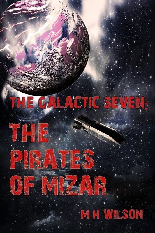 The Galactic Seven: The Pirates of Mizar