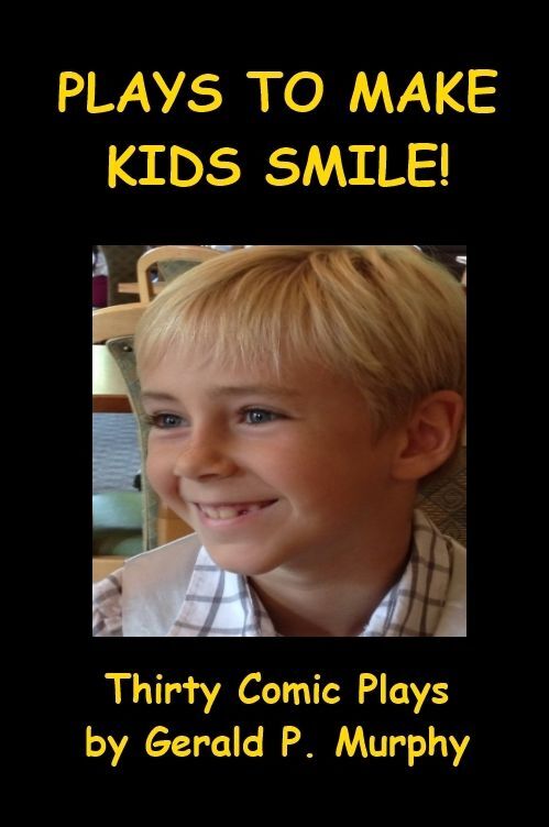 Plays to Make Kids Smile - Thirty Comic Plays