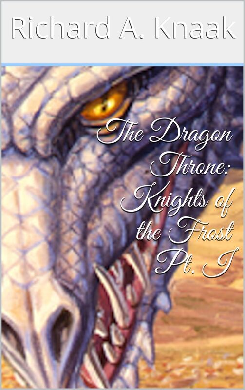 The Dragon Throne: Knights of the Frost Pt. I