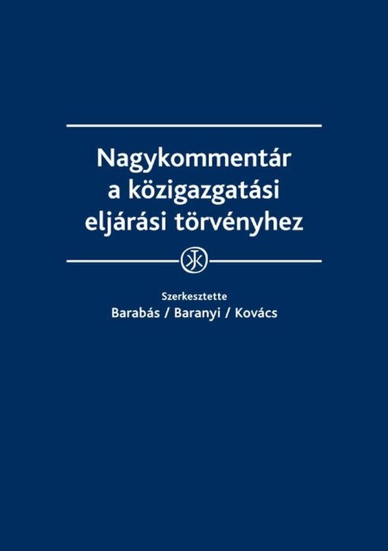 Nagykommentar a kozigazgatasi eljarasi torvenyhez