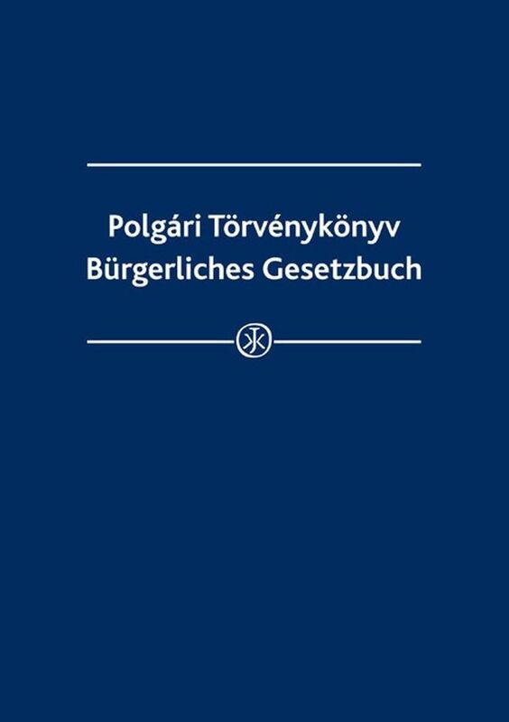 Polgari Torvenykonyv - Burgerliches Gesetzbuch