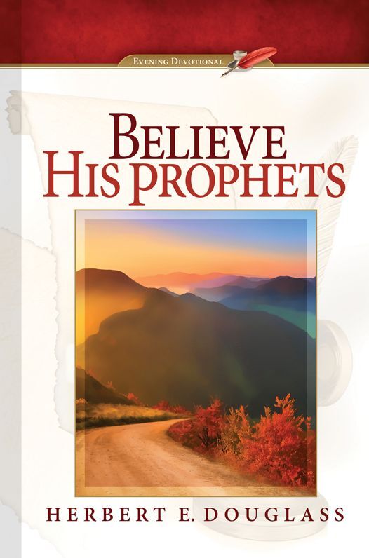 Believe His Prophets (2016 Evening Devotional)