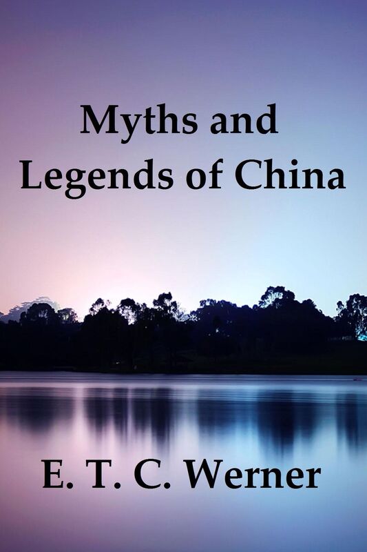 Myths and Legends of China