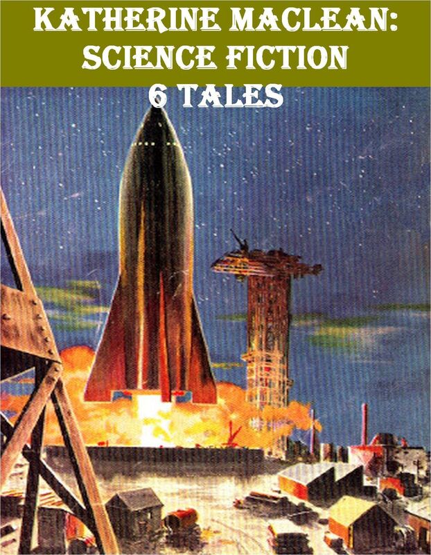 Katherine MacLean: 6 Science Fiction Tales