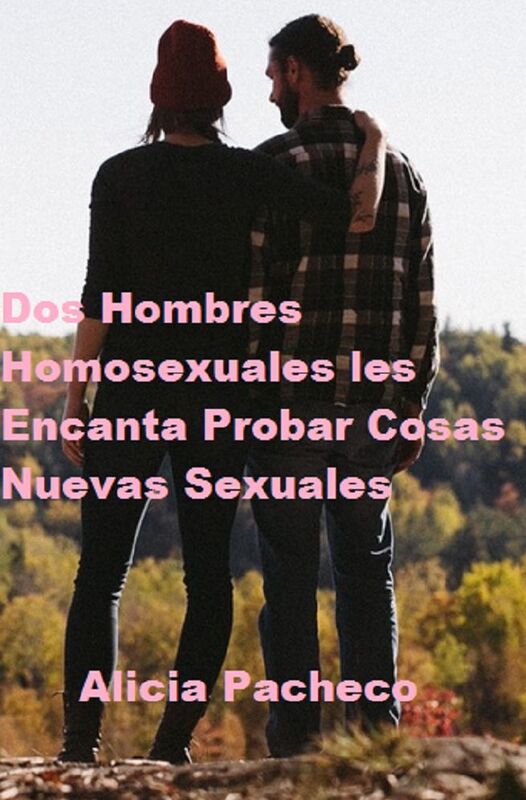 Dos Hombres Homosexuales les Encanta Probar Cosas Nuevas Sexuales