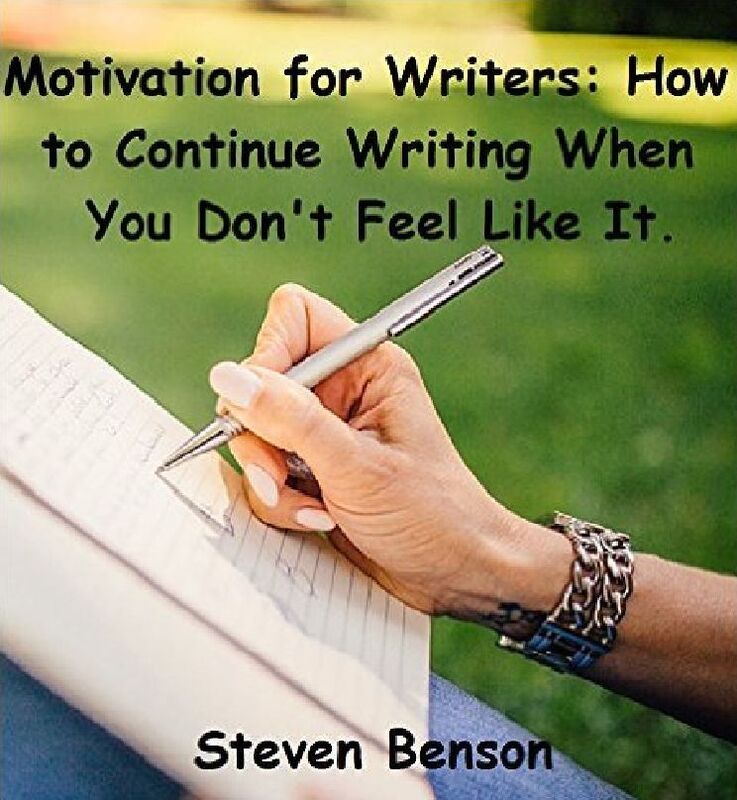 Motivation for Writers: How to Continue Writing when You Don't Feel Like it