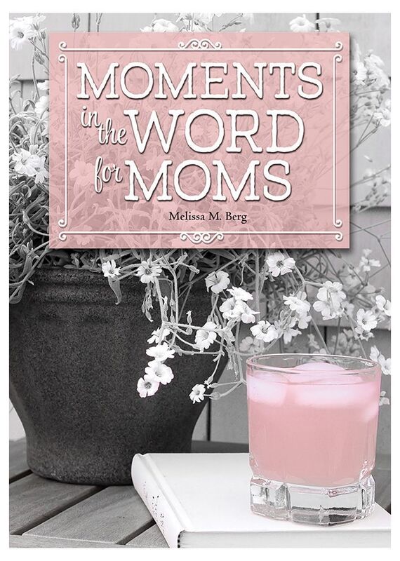 Moments in the Word for Moms