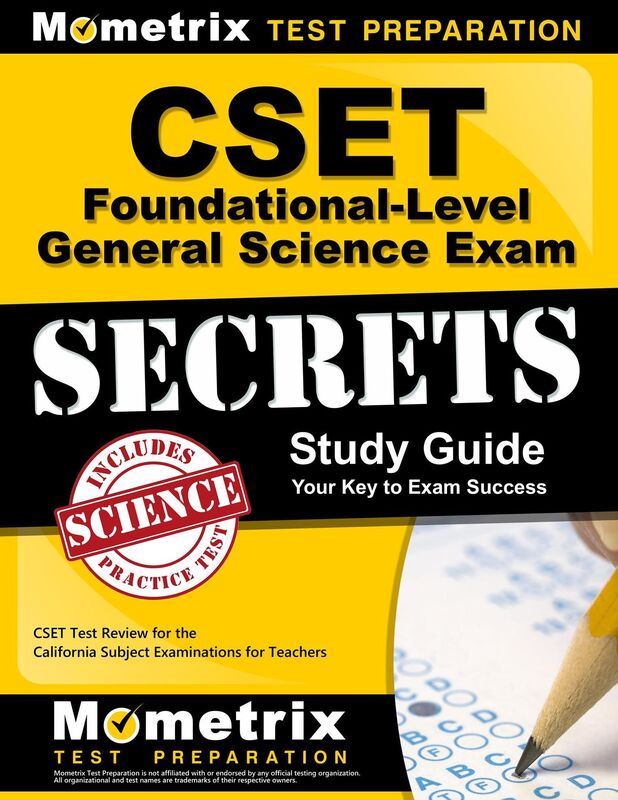 CSET Foundational-Level General Science Exam Secrets Study Guide: CSET Test Review for the California Subject Examinations for Teachers