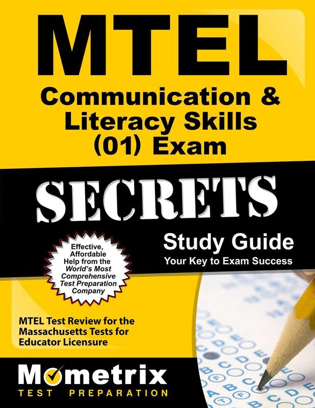 MTEL Communication & Literacy Skills (01) Exam Secrets Study Guide: MTEL Test Review for the Massachusetts Tests for Educator Licensure