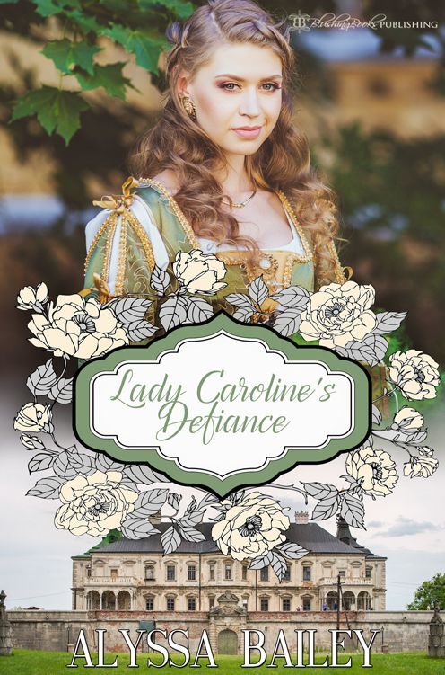 Lady Caroline's Defiance