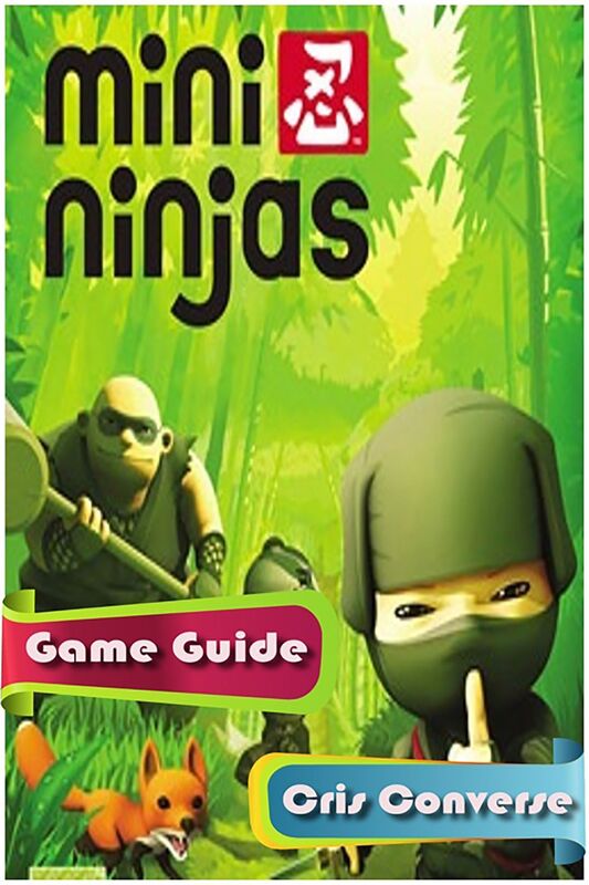 Mini Ninjas Game Guide