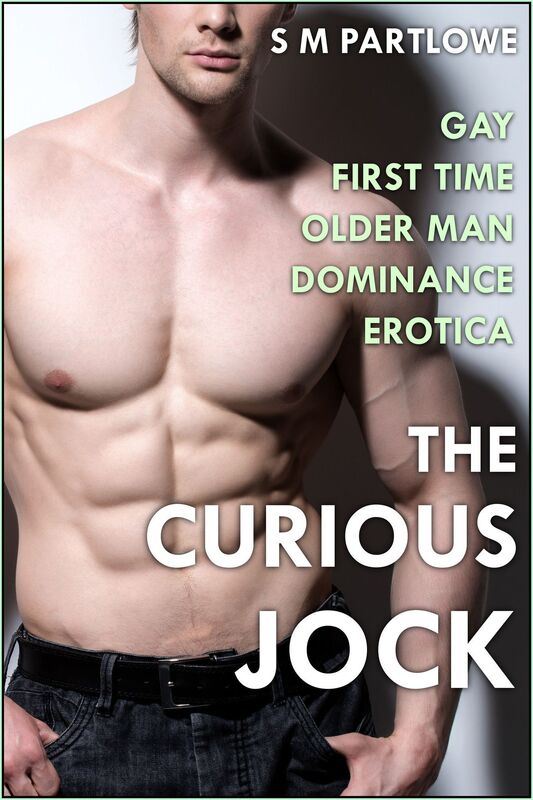The Curious Jock (Gay First Time Older Man Dominance Erotica)