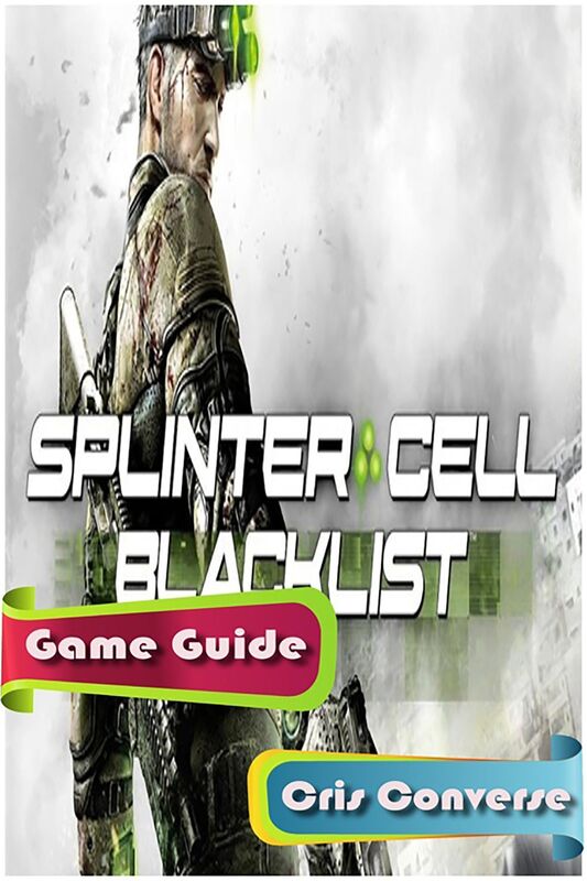 Splinter Cell: Blacklist Game Guide