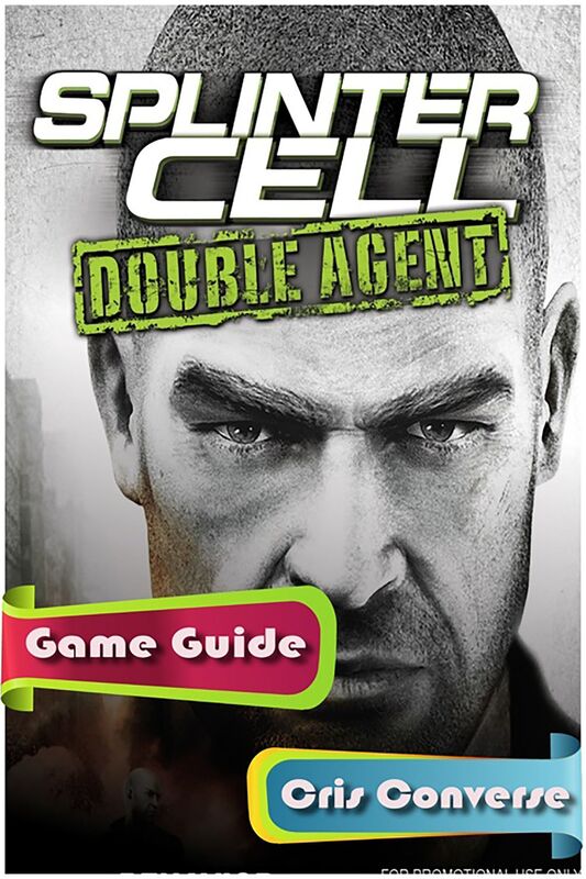 Splinter Cell: Double Agent Game Guide