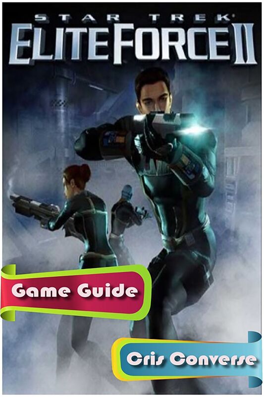 Star Trek: Elite Force II Game Guide