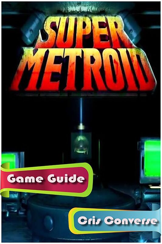 Super Metroid Game Guide