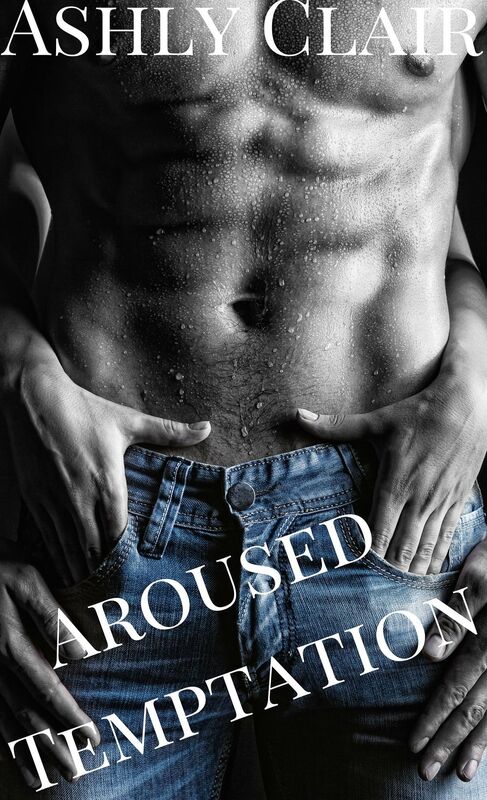 Aroused Temptation