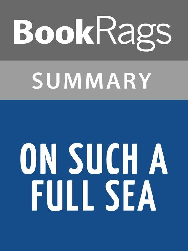 On Such a Full Sea by Chang-Rae Lee Summary & Study Guide